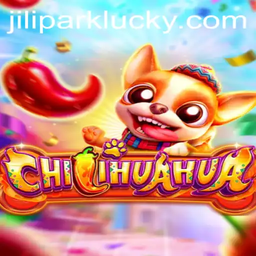 CHILIHUAHUA: A Thrilling Adventure Awaits in Jilipark Link