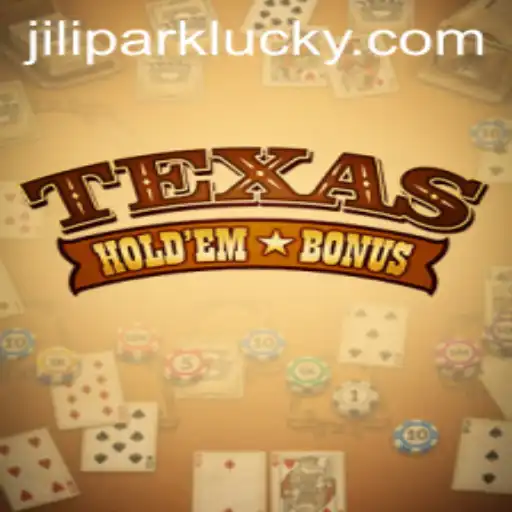 Exploring Texas Hold'em Bonus: Rules, Strategies, and Its Connection with Jilipark Link
